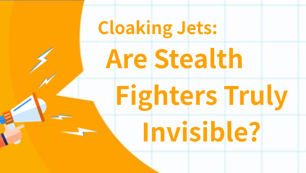 Cloaking Jets: Are Stealth Fighters Truly Invisible?